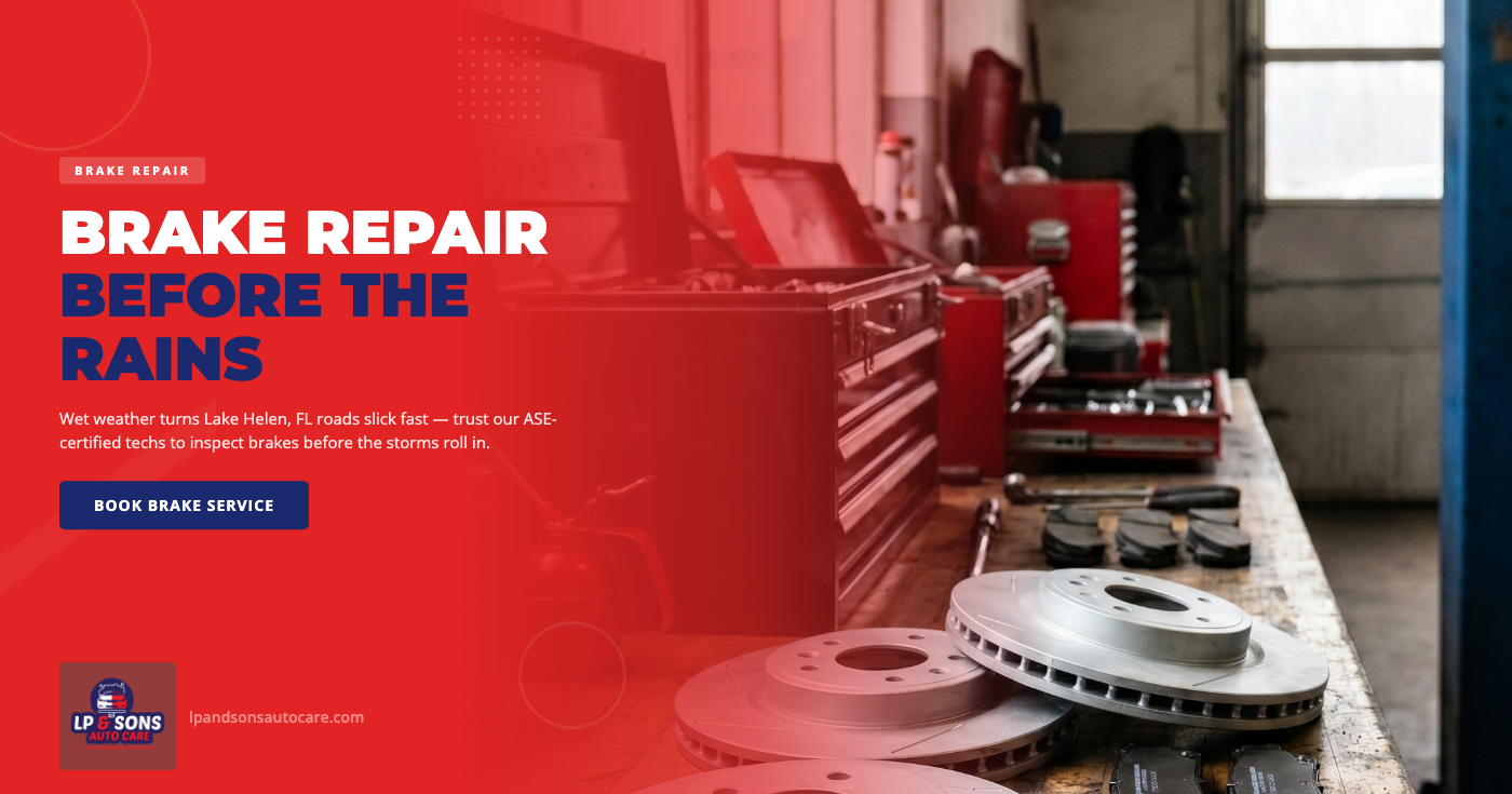 brake_repair in Lake Helen FL - LP & Sons Auto Care